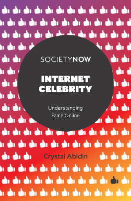 Abidin - Internet celebrity: understanding fame online