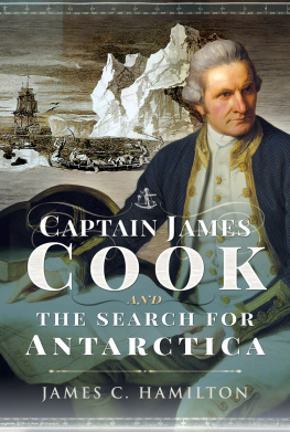 James C Hamilton Captain James Cook and the Search for Antarctica