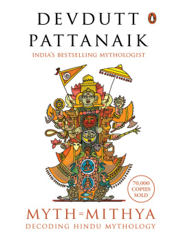 Devdutt Pattanaik Myth = Mithya decoding Hindu mythology