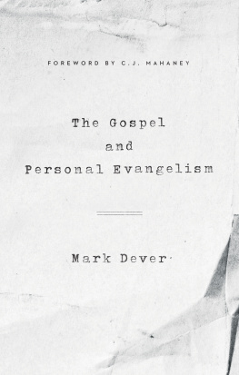 Dever - The Gospel and Personal Evangelism (Foreword by C. J. Mahaney)