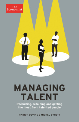 Devine Marion - Managing talent: recruiting, retaining and getting the most from talented people