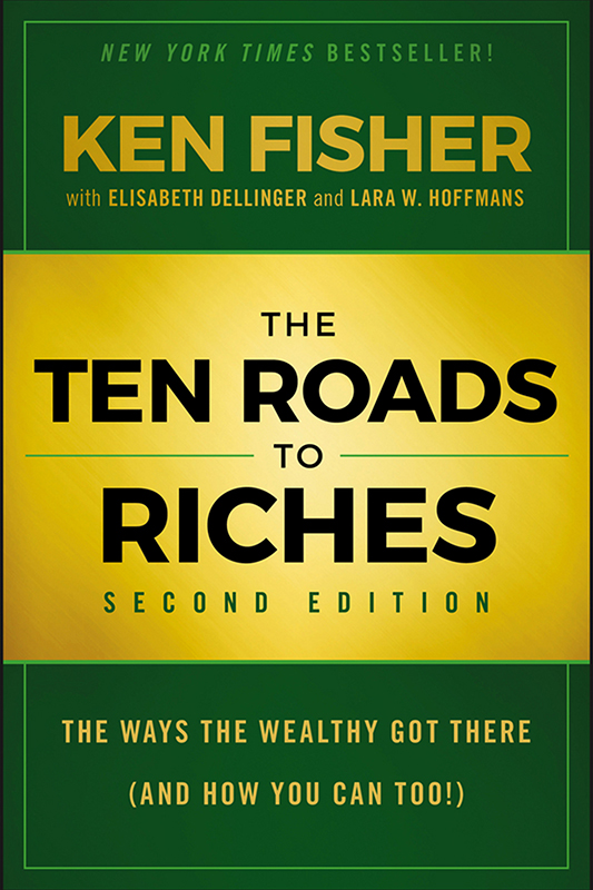 THE TEN ROADS TO RICHES THE WAYS THE WEALTHY GET THERE AND HOW YOU CAN - photo 1