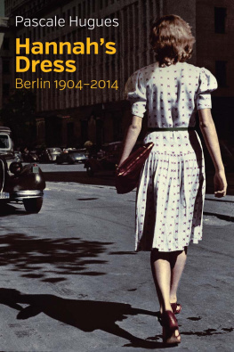 Delogu Christopher Jon Hannahs dress: Berlin 1904-2014