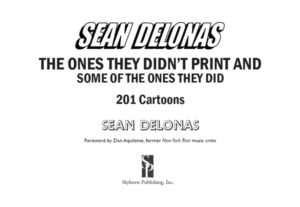 Copyright 2015 by Sean Delonas All rights reserved No part of this book may be - photo 2
