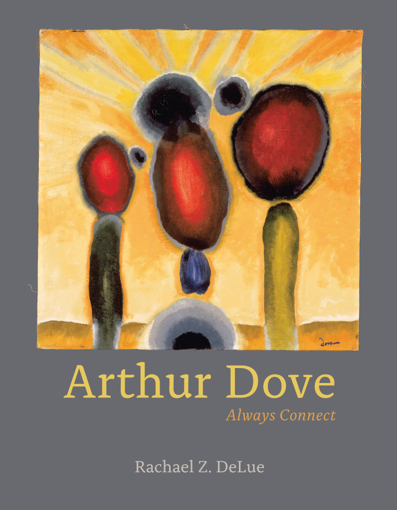 Arthur Dove Arthur Dove Always Connect Rachael Z DeLue The University of - photo 1