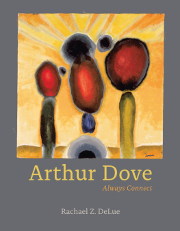 DeLue Rachael Ziady - Arthur Dove: always connect