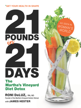DeLuz 21 pounds in 21 days the Marthas Vineyard diet detox