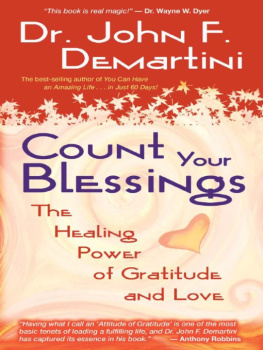 Demartini Count your blessings: the healing power of gratitude and love