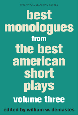 Demastes Best Monologues from the Best American Short Plays, Volume Three