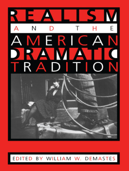 Demastes Realism and the American Dramatic Tradition