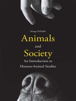 DeMello Animals and society: an introduction to human-animal studies