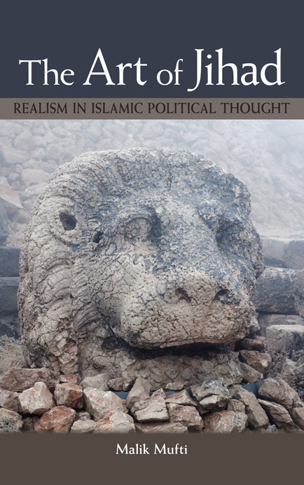 The Art of Jihad Realism in Islamic Political Thought - image 1