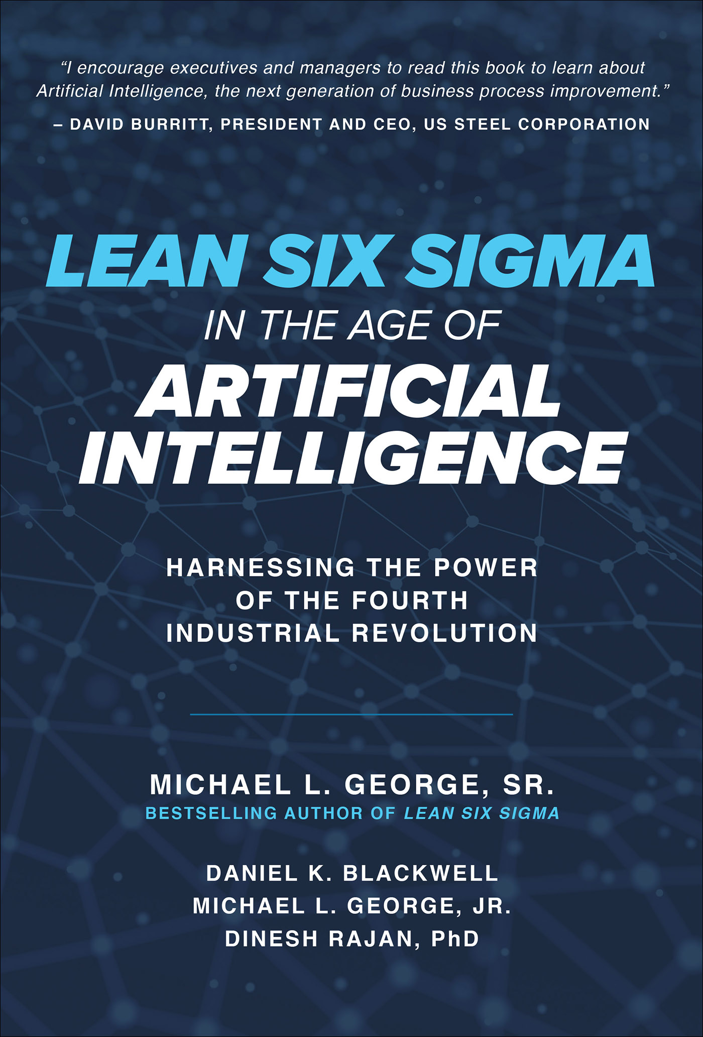 PRAISE FOR LEAN SIX SIGMA IN THE AGE OF ARTIFICIAL INTELLIGENCE When - photo 1