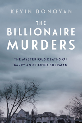 Donovan Kevin The billionaire murders: the mysterious deaths of Barry and Honey Sherman