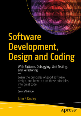 Dooley - Software development, design and coding: with patterns, debugging, unit testing, and refactoring