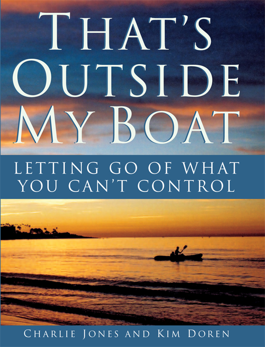 BOAT ENTHUSIASTS Thats Outside My Boat should be read by everyone who wants to - photo 1