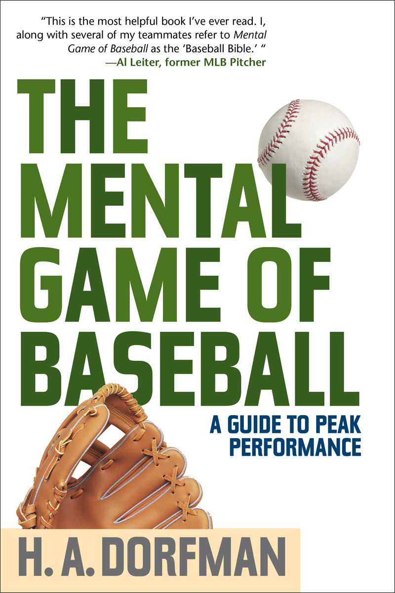 The Mental Game of Baseball a Guide to Peak Performance - image 1