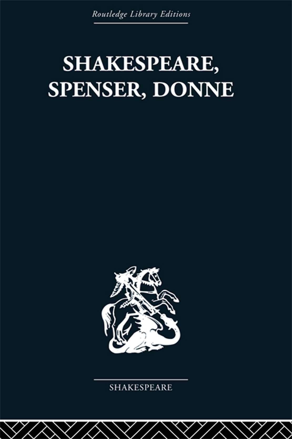 Shakespeare Spenser Donne renaissance essays - image 1