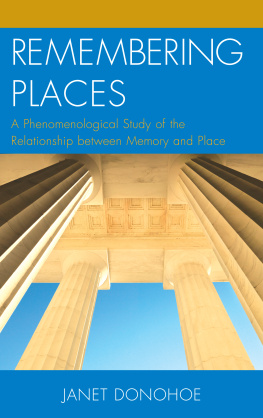 Donohoe Remembering places: a phenomenological study of the relationship between memory and place