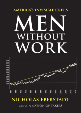 Nicholas Eberstadt Men Without Work: Americas Invisible Crisis