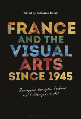 Dossin France and the Visual Arts Since 1945