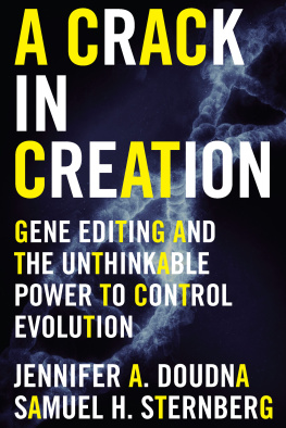 Doudna Jennifer A. - A crack in creation: gene editing and the unthinkable power to control evolution