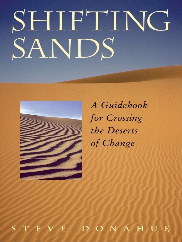 Shifting Sands Copyright 2004 by Steve Donahue All rights reserved No - photo 1