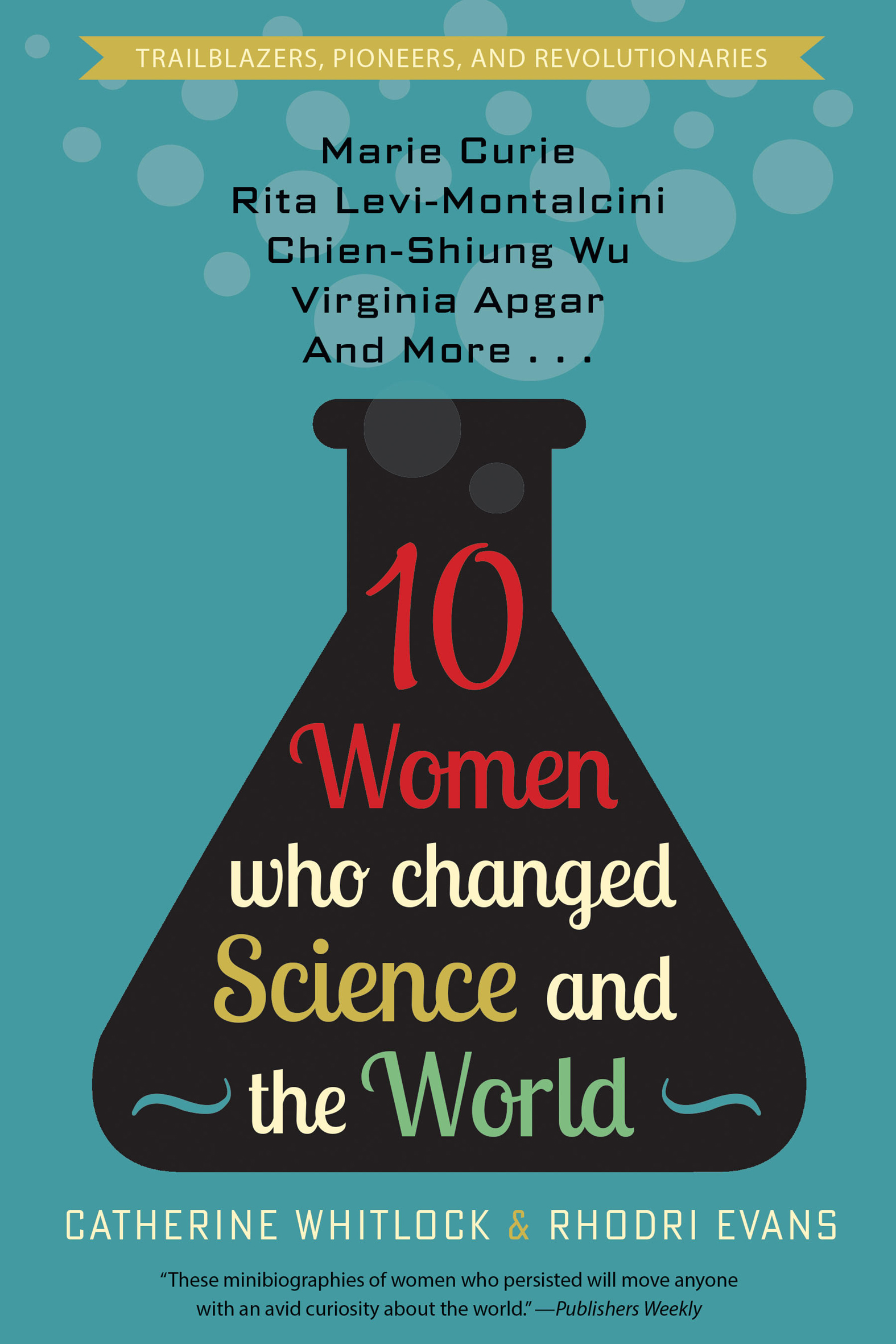 Ten Women Who Changed Science and the World Diversion Books A Division of - photo 1