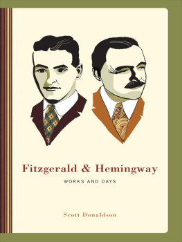 Donaldson Scott Fitzgerald and Hemingway Words and Days