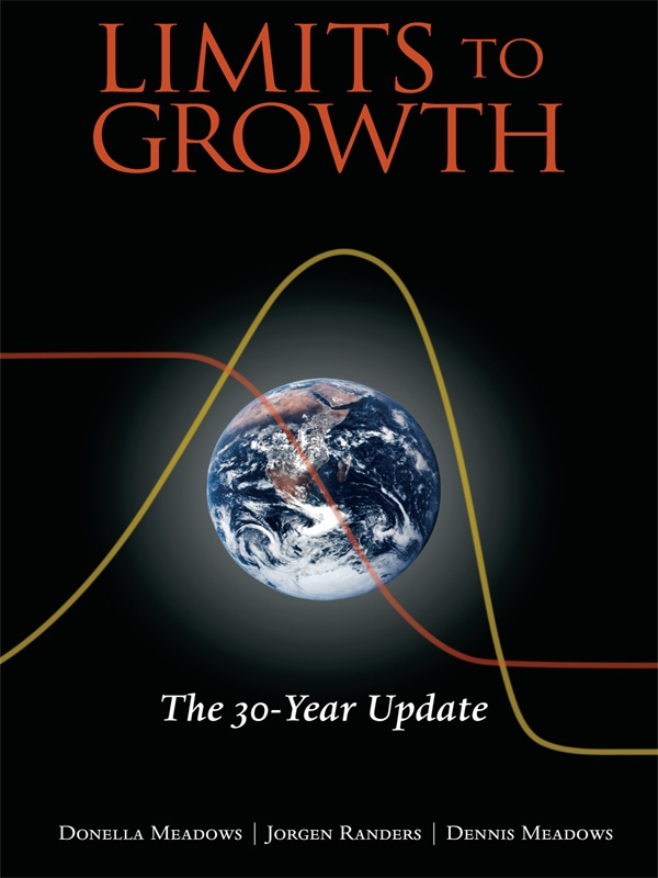 Advance Praise for Limits to Growth The 30-Year Update Thirty years have - photo 1