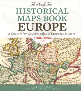 Dolan Allison Family Tree Historical Maps Book: Europe: a Country-by-country Atlas of European History, 1700s-1900s