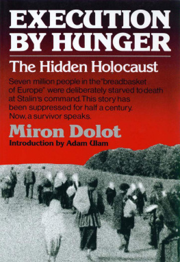 Dolot Execution by hunger: the hidden holocaust