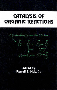 title Catalysis of Organic Reactions Chemical Industries V 68 author - photo 1