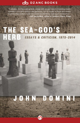 Domini - The sea-gods herb: essays & criticism: 1975-2014