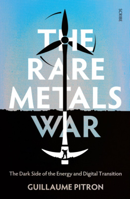 Guillaume Pitron The Rare Metals War