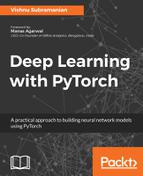 Vishnu Subramanian - Deep Learning with PyTorch: A practical approach to building neural network models using PyTorch