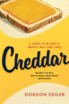 Edgar - Cheddar: a journey to the heart of Americas most iconic cheese