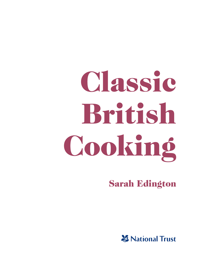 Contents Introduction Welcome to Classic British Cooking This book is a - photo 4