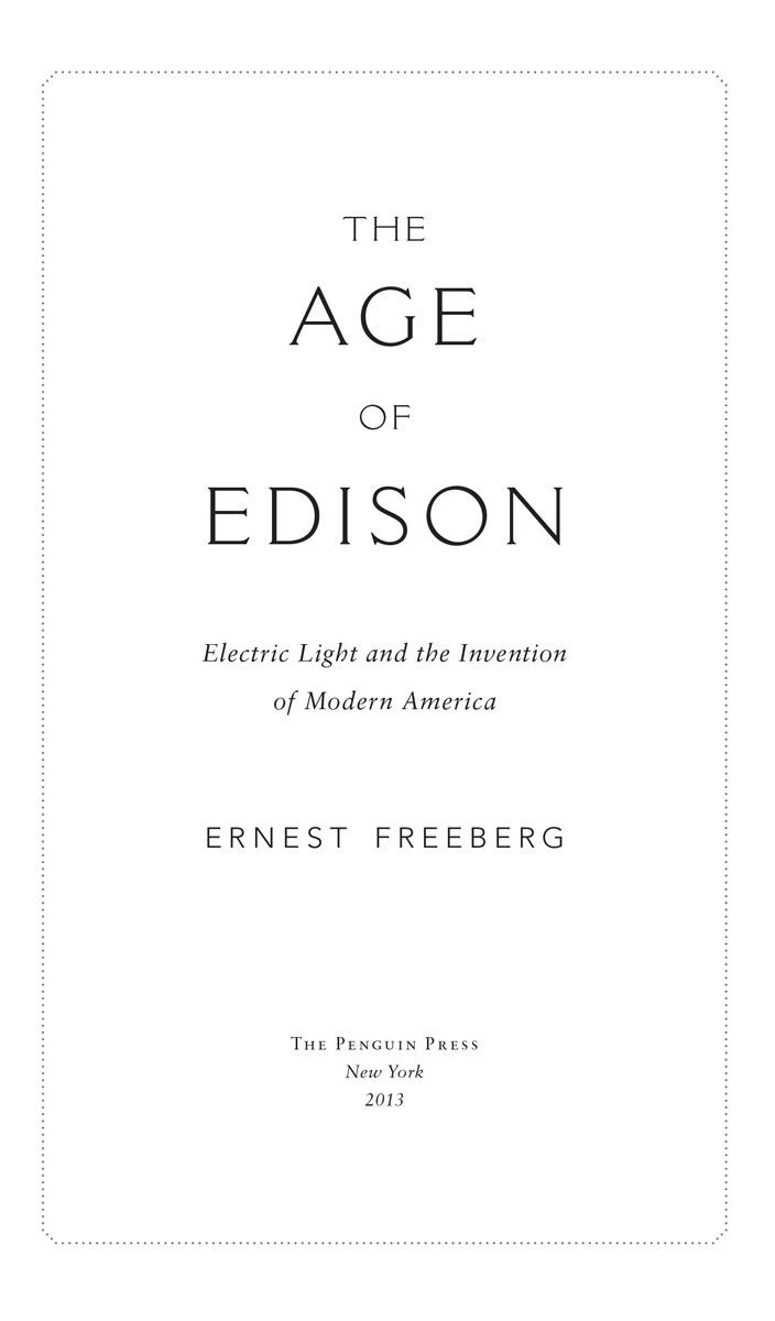 The age of Edison electric light and the invention of modern America - image 4