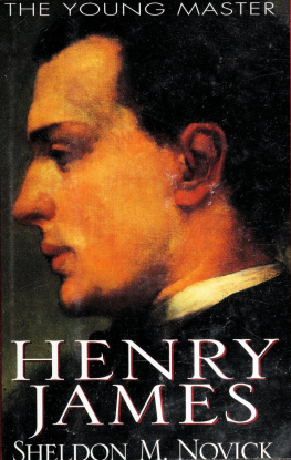 Sheldon M. Novick - Henry James: The Young Master