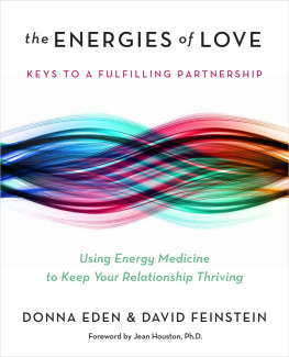 Eden Donna The energies of love: using energy medicine to keep your relationship thriving