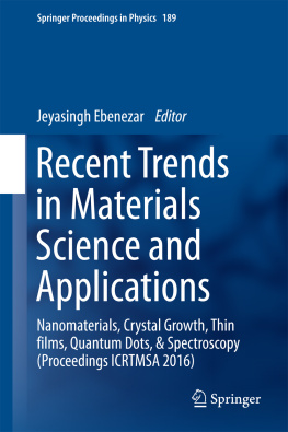 Ebenezar Recent Trends in Materials Science and Applications: Nanomaterials, Crystal Growth, Thin films, Quantum Dots, & Spectroscopy (Proceedings ICRTMSA 2016)