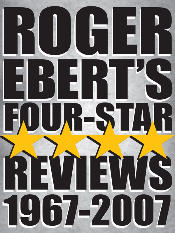 Roger Eberts Four Star Reviews 1967-2007 - image 1