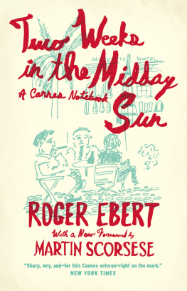 Ebert Roger Two weeks in the midday sun: a Cannes notebook