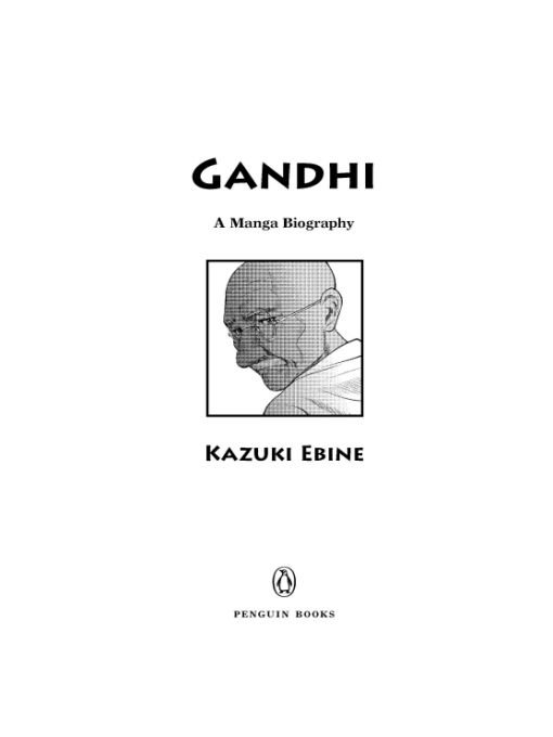 Table of Contents GANDHI Kazuki Ebine is a young up-and-coming manga artist - photo 1