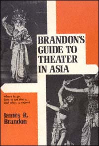 title Brandons Guide to Theater in Asia author Brandon James R - photo 1