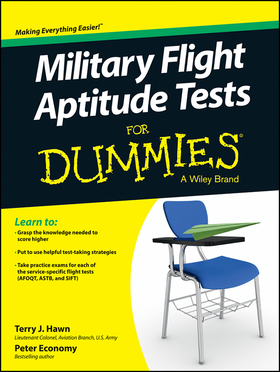 Military Flight Aptitude Tests For Dummies Published by John Wiley Sons - photo 1