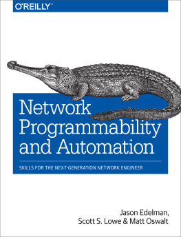 Edelman Jason - Network Programmability and Automation: Skills for the Next-Generation Network Engineer