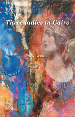 Edelstam Anne - Three ladies in Cairo