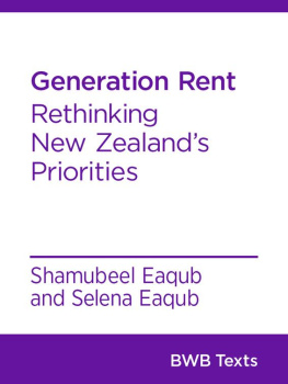 Eaqub - Generation rent: rethinking New Zealands priorities